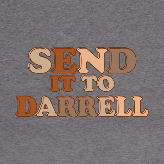 send it to darrell by IRIS